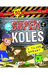 Superkoleś i tajne sprawyzbiorowa Praca