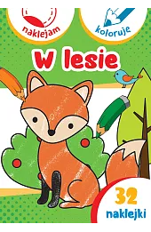 W lesie. Naklejam i koloruję