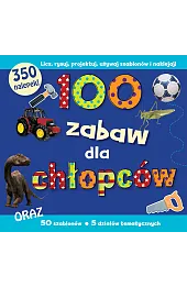 100 zabaw dla chłopców