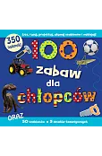 100 zabaw dla chłopców