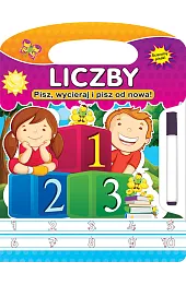 Liczby. Pisz, wycieraj i pisz od nowa!