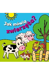 Jak mówią zwierzęta?