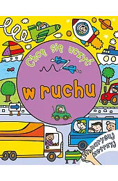 Chcę się uczyć: w ruchu. Narysuj,zbiorowa Praca