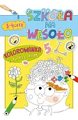 Szkoła na wesoło. Kolorowanka z naklejkami 3-4 lata