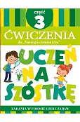 Teczka Uczeń na szóstkę. Ćwiczenia do „Naszego elementarza”. Część 3