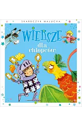 Skarbczyk malucha. Wiersze dla chłopcówzbiorowa Praca