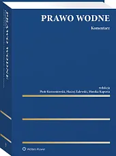 Prawo wodne. Komentarz [PRZEDSPRZEDAŻ]