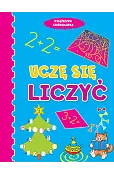 Książeczka sześciolatka. Uczę się liczyć