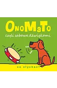 OnoMaTo czyli zabawa dźwiękami. Co słychać?