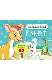 Bambi. Rozkładanki. Bajeczna książka 3Dzbiorowa Praca