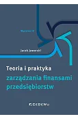 Teoria i praktyka zarządzania finansami przedsiębiorstw wyd. 4