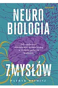 Neurobiologia zmysłów. Jak zachować równowagę sensoryczną w świecie pełnym bodźców