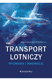 Transport lotniczy - wyzwania i innowacjeMonika Ziółko