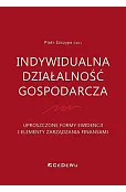 Indywidualna działalność gospodarcza. Uproszczone formy ewidencji i elementy zarządzania finansami