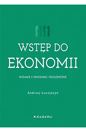 Wstęp do ekonomii wyd. 2Andrzej Łuczyszyn