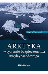 ARKTYKA w systemie bezpieczeństwa międzynarodowego