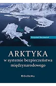 ARKTYKA w systemie bezpieczeństwa międzynarodowego