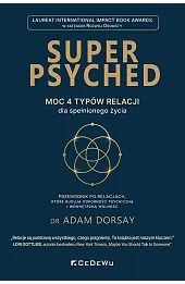 SUPER PSYCHED - Moc 4 typów relacji dla spełnionego życia