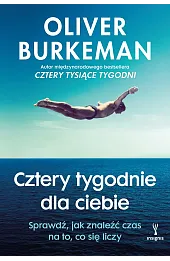 Cztery tygodnie dla ciebie. Sprawdź, jak znaleźć czas na to, co się liczy