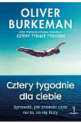 Cztery tygodnie dla ciebie. Sprawdź, jak znaleźć czas na to, co się liczy