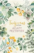 Twój czas. Notes Agaty Przybyłek