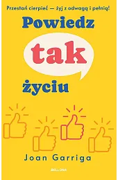 Powiedz tak życiuJoan Garriga
