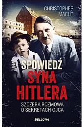 Spowiedź syna HitleraChristopher Macht