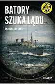 Batory szuka lądu