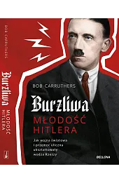 Burzliwa młodość Hitlera