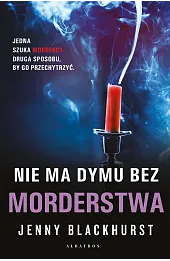 Nie ma dymu bez morderstwa. Seria Niemożliwe zbrodnie. Tom 2