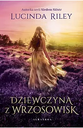 Dziewczyna z wrzosowisk (barwione krawędzie)Lucinda Riley