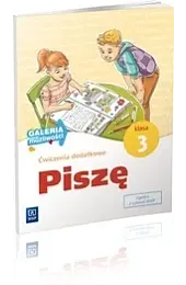 Piszę. Galeria możliwości. Szkoła podstawowa klasa,