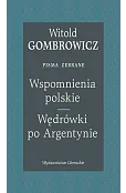 Wspomnienia polskie. Wędrówki po Argentynie. Pisma zebrane