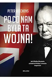 Po co nam była ta wojna?Hitchens Peter