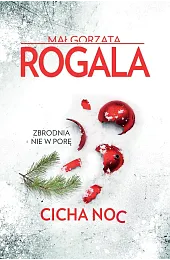 Cicha noc. Seria Górska i Tomczyk.,Małgorzata Rogala