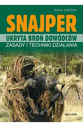 Snajper. Ukryta broń dowódcówKubiński Rafał