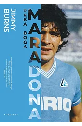 Maradona. Ręka BogaJimmy Burns