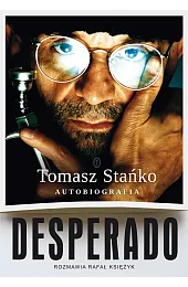 Desperado! AutobiografiaStańko Tomasz