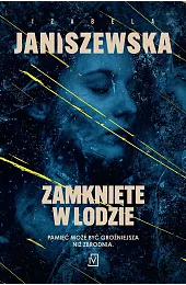 Zamknięte w lodzieIzabela Janiszewska