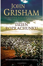 Dzień rozrachunkuJohn Grisham