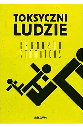Toksyczni ludzie (wydanie pocketowe)Bernardo Stamateas
