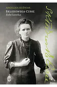 Skłodowska-Curie. Rebeliantka