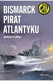 Bismarck pirat AtlantykuZbigniew Flisowski