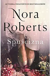 Spuścizna. Trylogia Zaginione Narzeczone. Tom 1