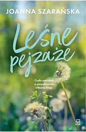 Leśne pejzażeJoanna Szarańska