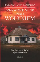 Czerwone niebo nad Wołyniem
