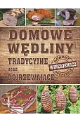 Domowe wędliny tradycyjne oraz dojrzewające