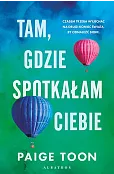 Tam, gdzie spotkałam ciebie