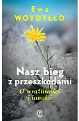 Nasz bieg z przeszkodami. O wrażliwości i inności