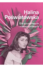 Dla szczęśliwych i nieszczęśliwych